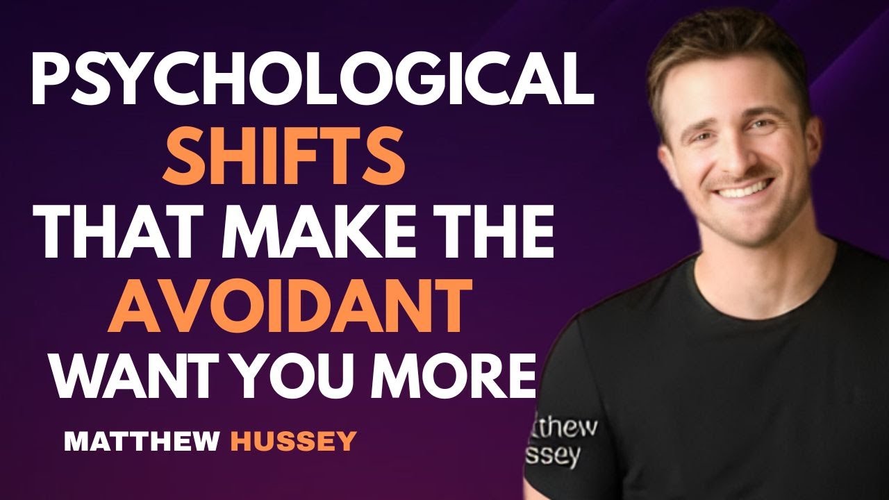 Psychological Shifts That Make the Avoidant Want You More | Matthew Hussey