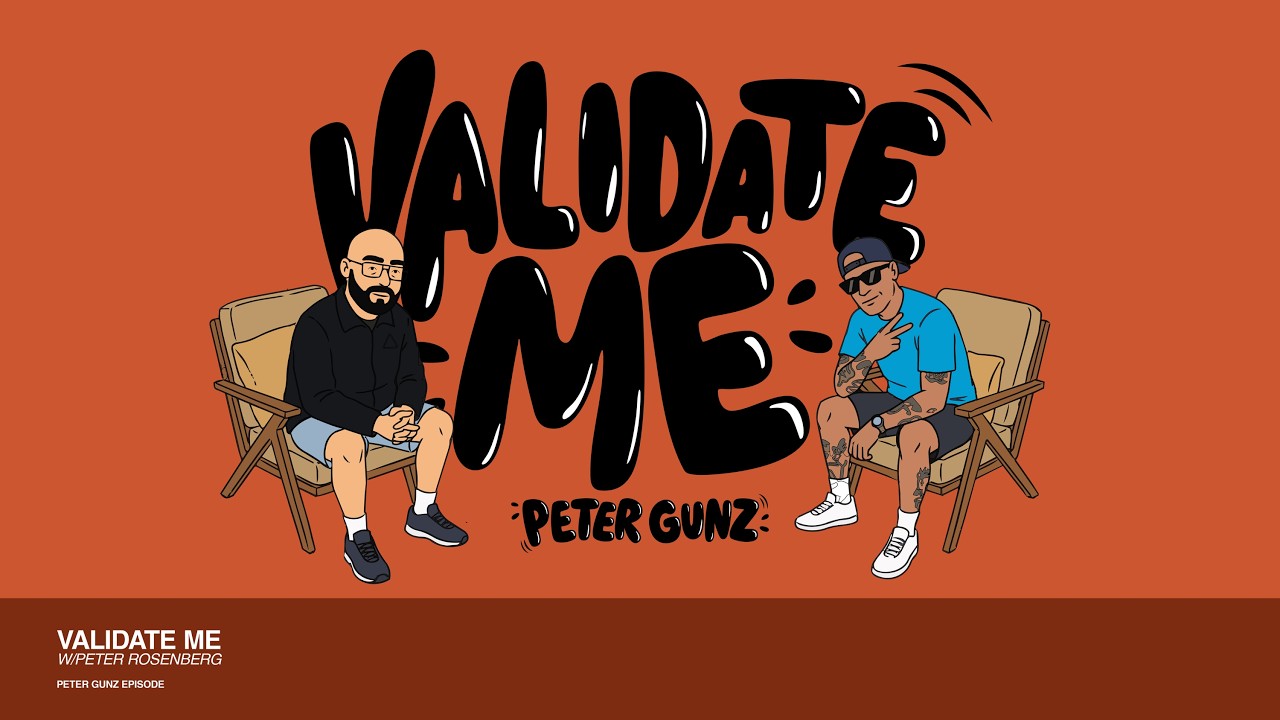 Validate Me Ep 2: Slow Down Please! with Peter Gunz
