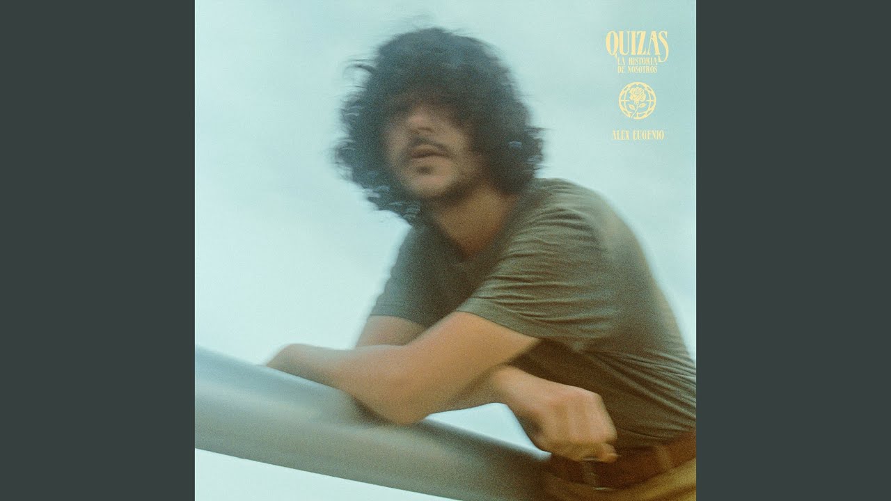 Quizás (La Historia de Nosotros)