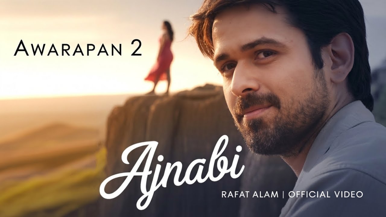 Awarapan 2 – Ajnabi | Rafat Alam | Atif Aslam Style | Emotional Hindi Song 2025