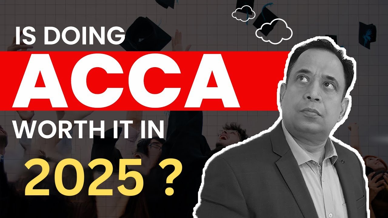 Is ACCA worth doing in 2025 | ACCA Course Full Details You need to know