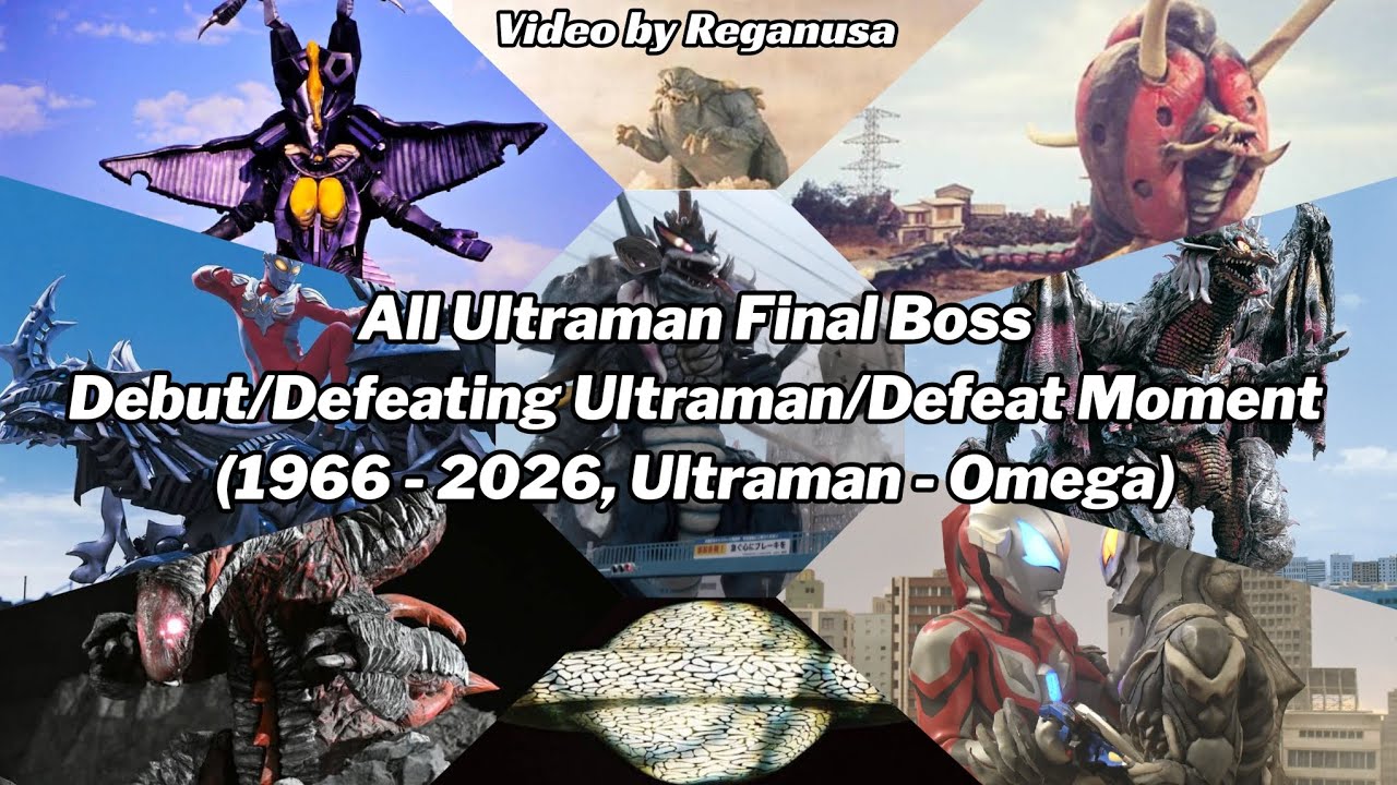 All Ultraman Final Boss, Debut/Defeating Ultraman/Defeat Moment (1966-2026, Ultraman-Omega)