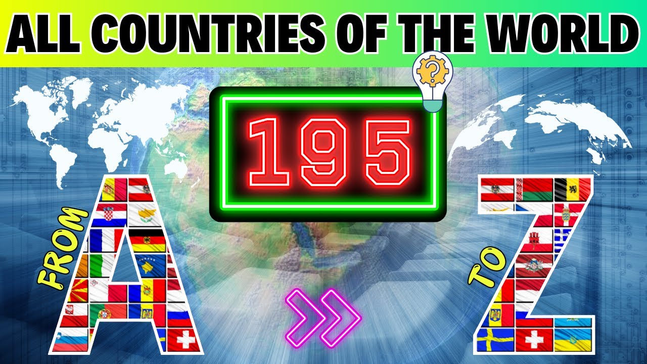 A-Z General Knowledge Quiz #3 | Countries in the World From A to Z! | Flags of all 195 Countries