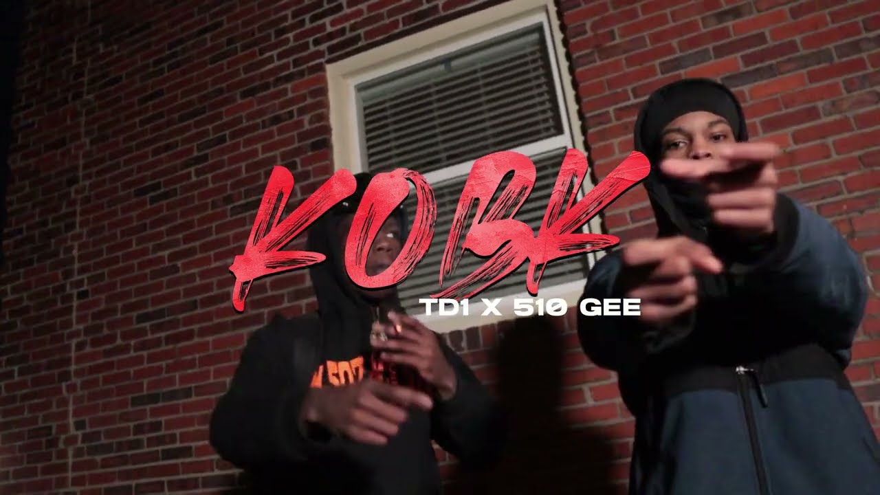 TD1 x 510 Gee - KOBK (Official Video)