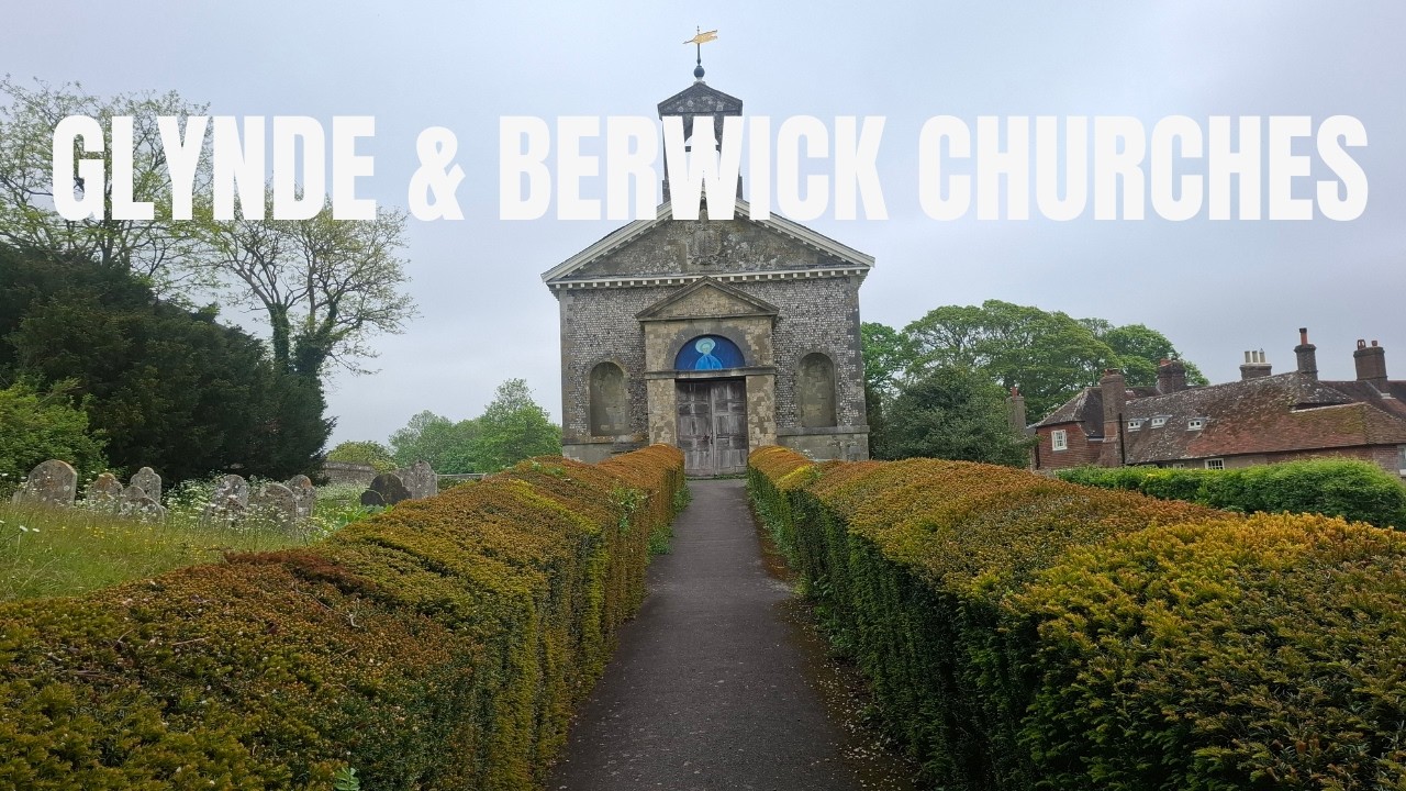 A visit to the Sussex churches of Glynde & Berwick