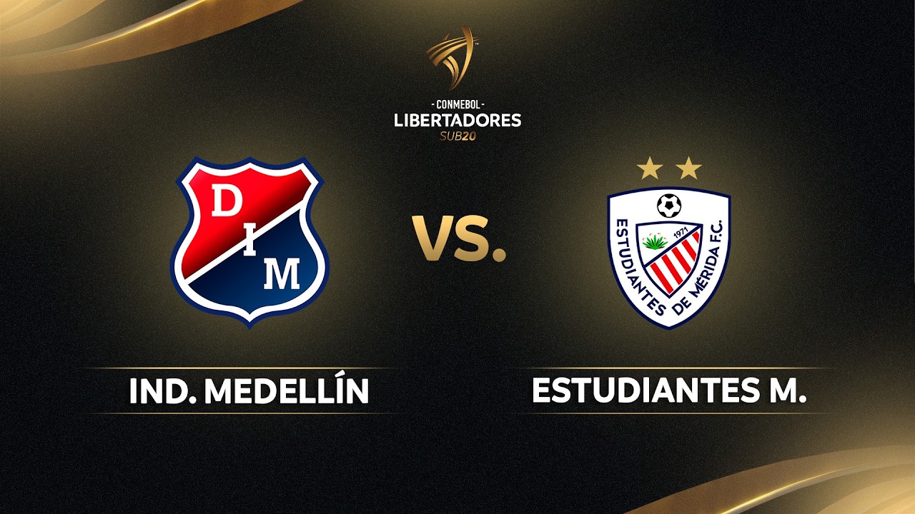 EN VIVO | INDEPENDIENTE MEDELLÍN vs. ESTUDIANTES DE MÉRIDA | CONMEBOL LIBERTADORES SUB20 2026