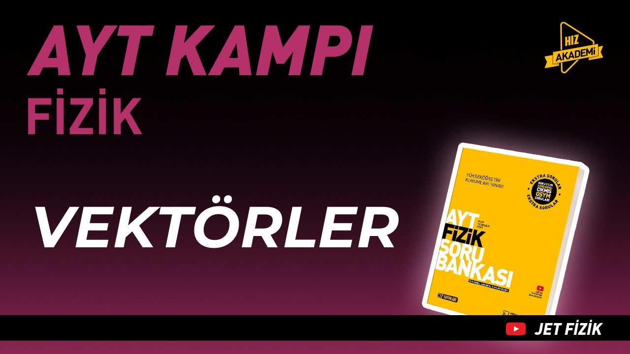 Vektörler  | AYT Fizik Kampı 1