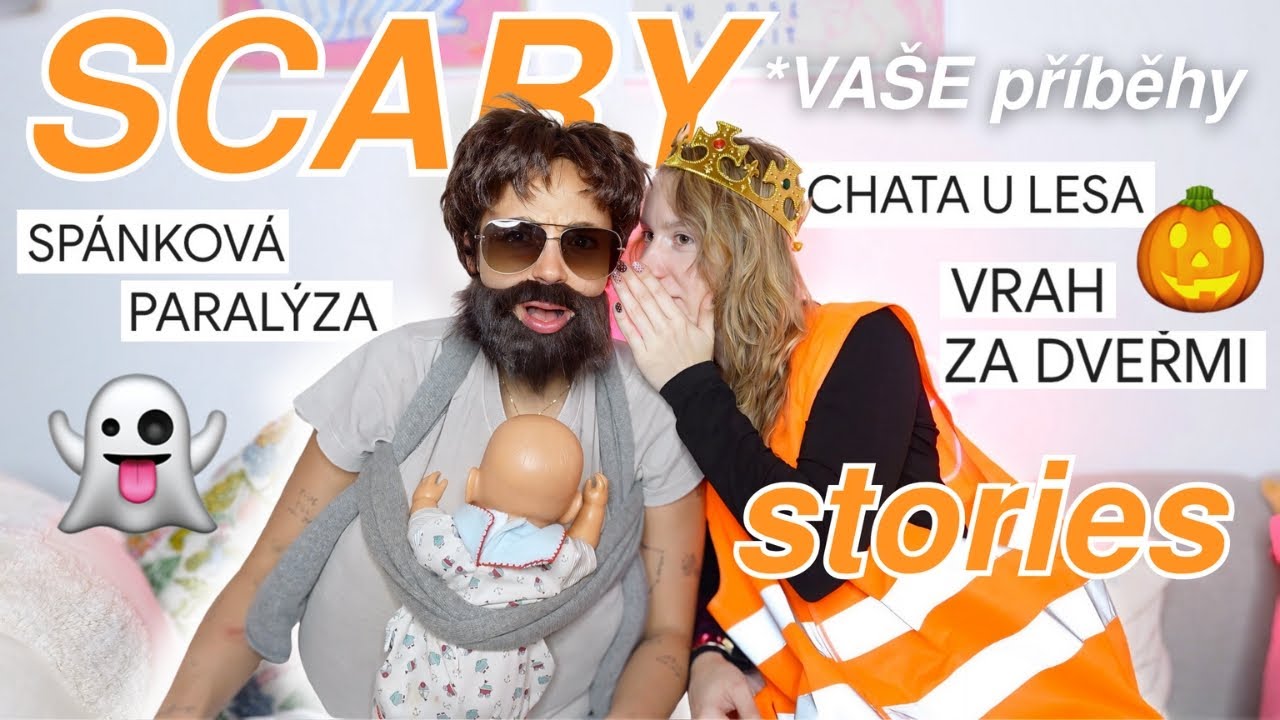 SCARY STORIES (VA&Scaron;E PŘ&Iacute;BĚHY!) - HALLOWEENSK&Yacute; SPECI&Aacute;L 2.0 👻 🎃