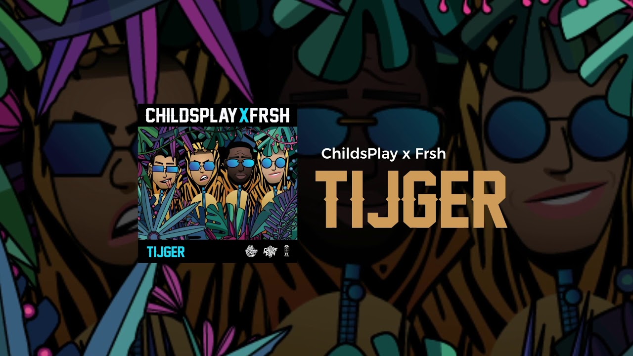 ChildsPlay x Frsh - Tijger