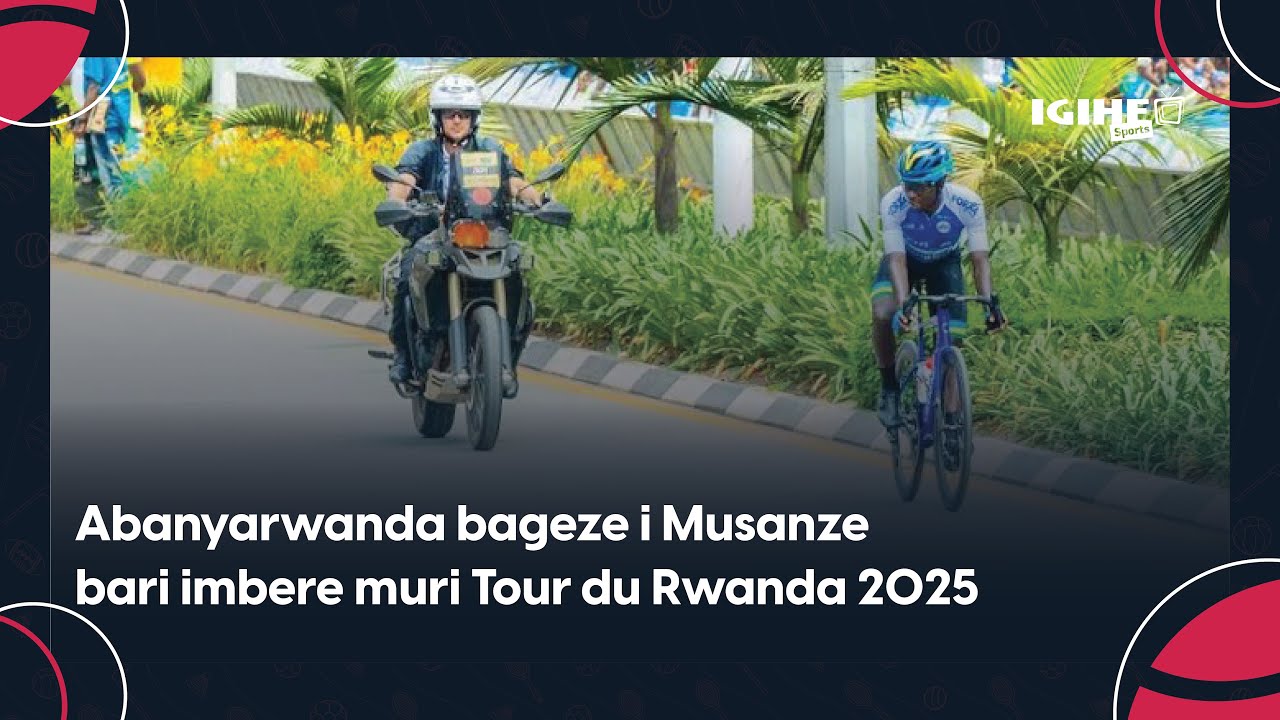 Reba uko Abanyarwanda bageze i Musanze bari imbere muri Tour du Rwanda 2025