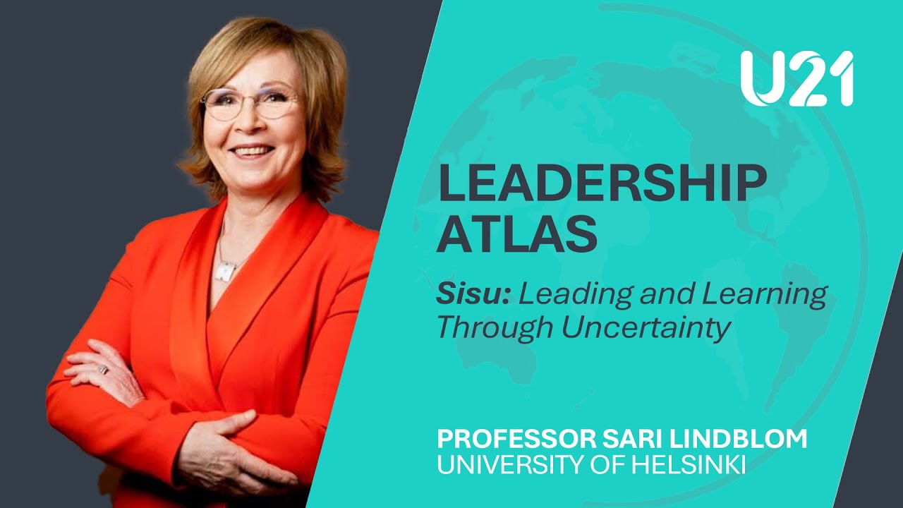 Sisu: Leading and Learning Through Uncertainty | The Leadership Atlas with Sari Lindblom