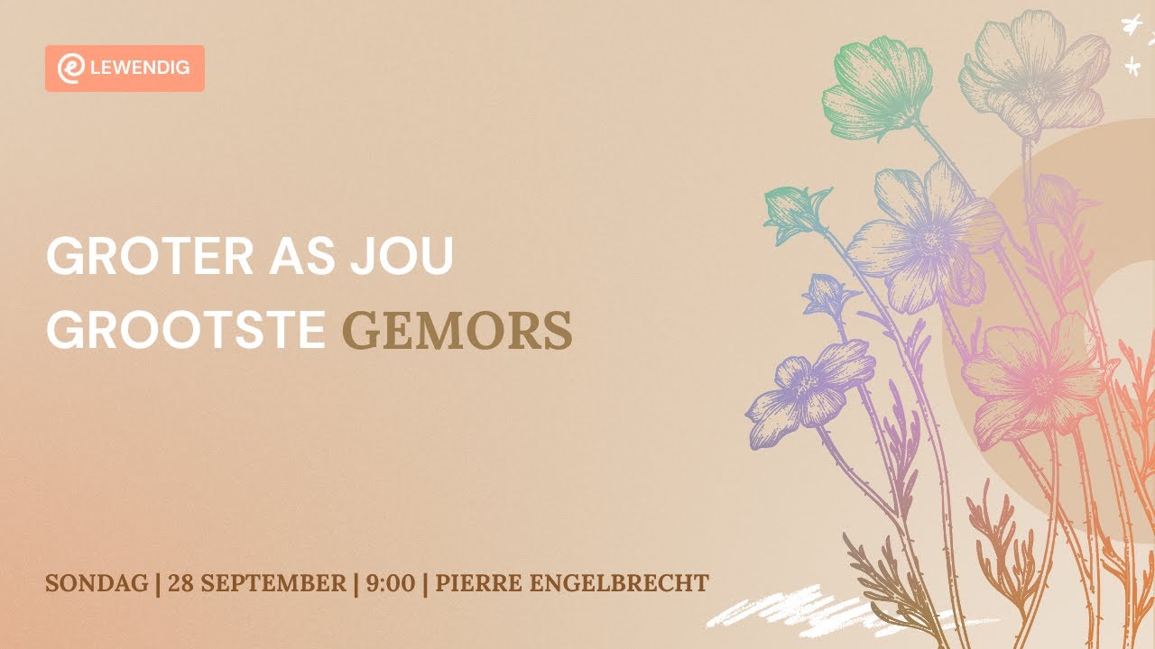 Groter as jou grootste gemors [28 Sept 2025]