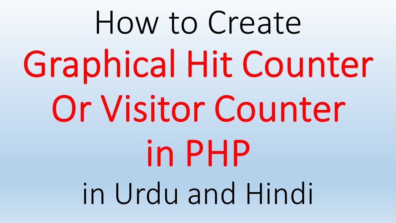 How to create Graphical Hit Counter or Visitor Counter in PHP in Urdu and Hindi Project No 12