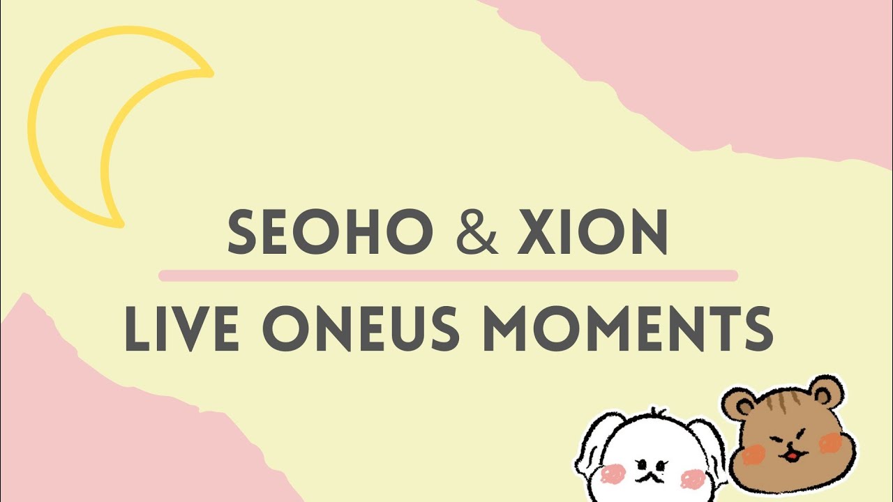 ONEUS Underrated couple Seoho & Xion | Live Oneus Moments (Part 3)