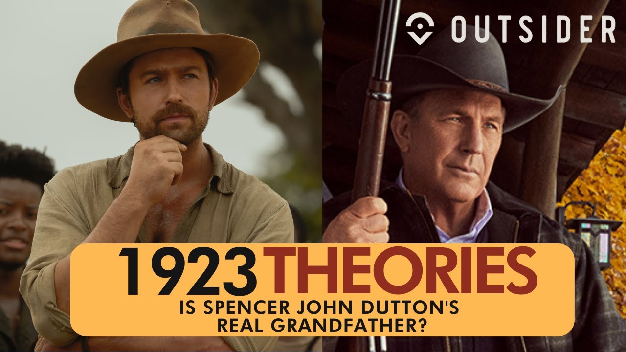 Dutton Family Tree Dissected: Is 1923's Spencer the Grandfather of Yellowstone's John Dutton?