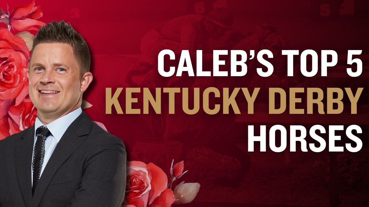 Caleb Keller's Top 5 Kentucky Derby Horses
