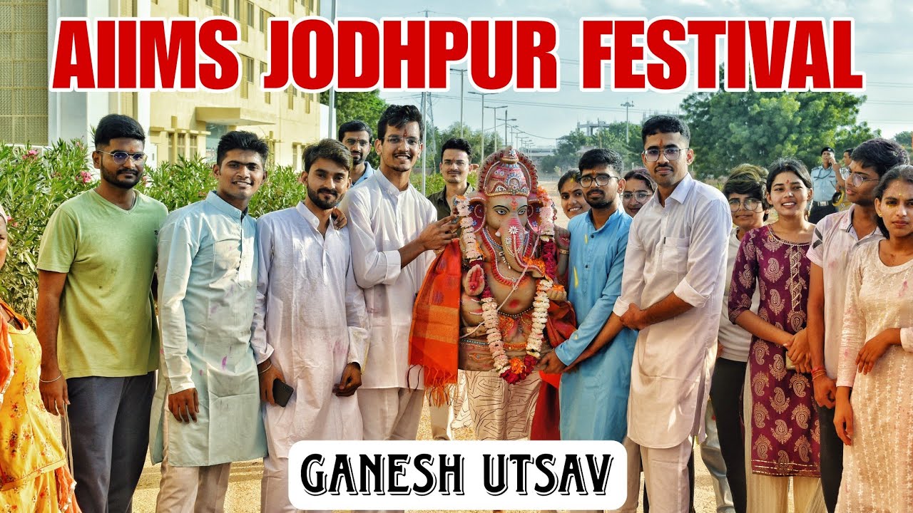 Ganesh Utsav 2022🔥 AIIMS Jodhpur Festival || Ganesh Chaturthi Special