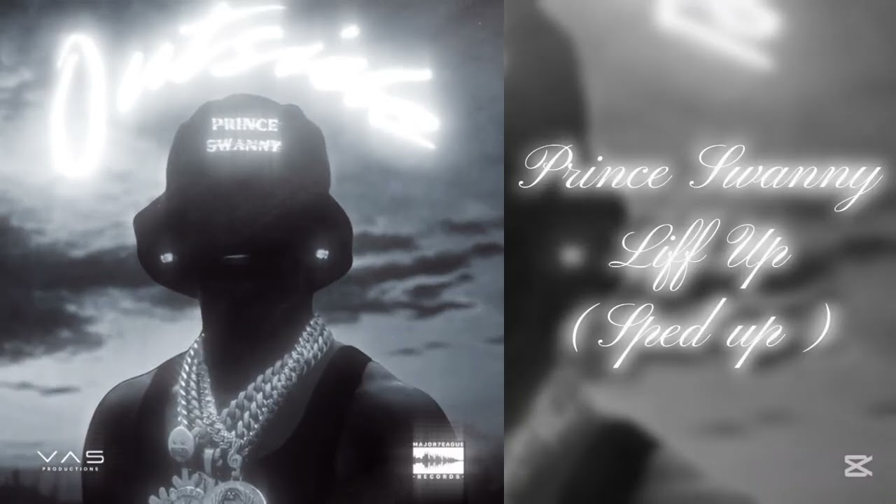 Prince Swanny - Liff Up (sped up)