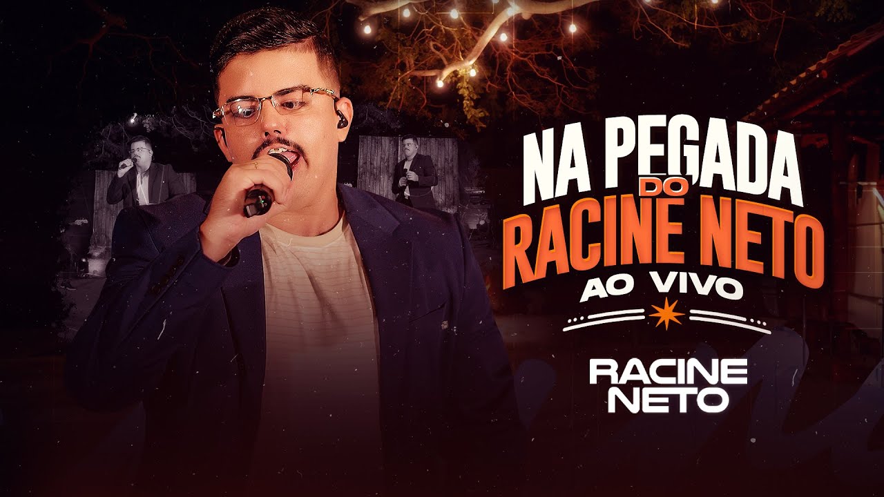 NA PEGADA DO RACINE NETO AO VIVO  - (COMPLETO)