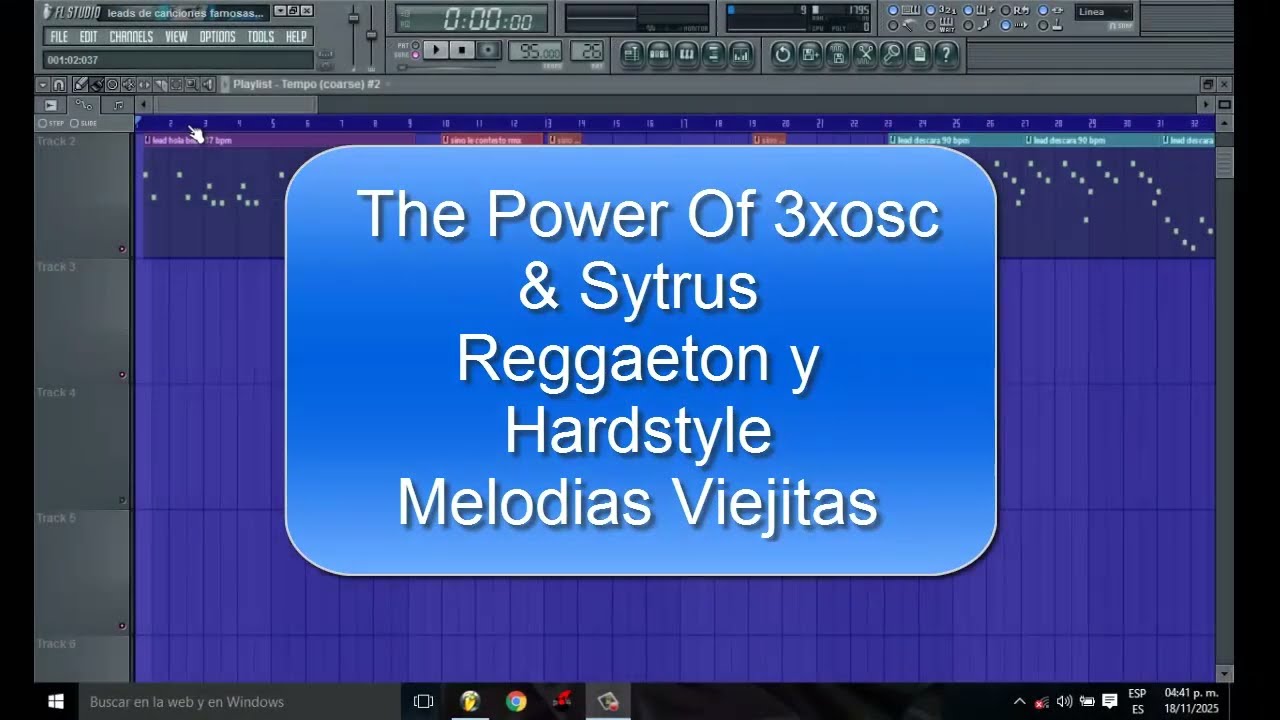 Fl Studio 10 The Power Of 3xosc & Sytrus || Melodías De Hardstyle & Reggaeton Viejito