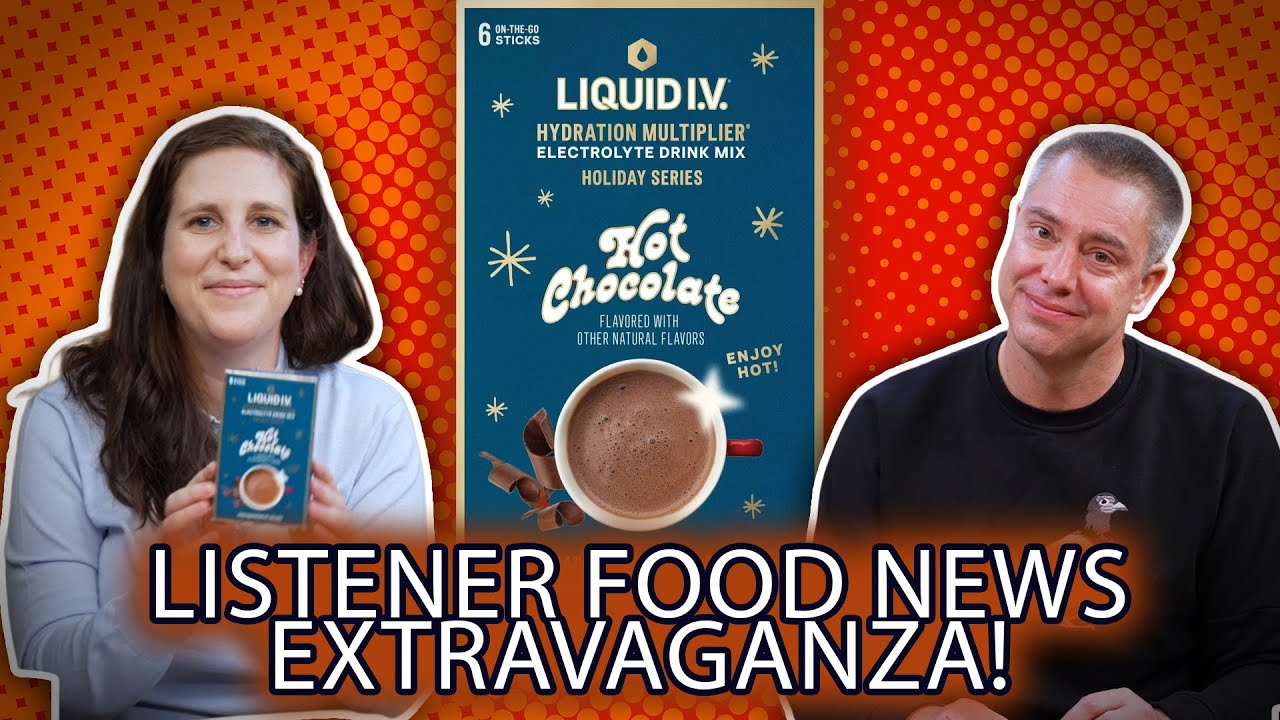 Listener Food News Extravaganza and Tasting Hot Chocolate Liquid I.V.