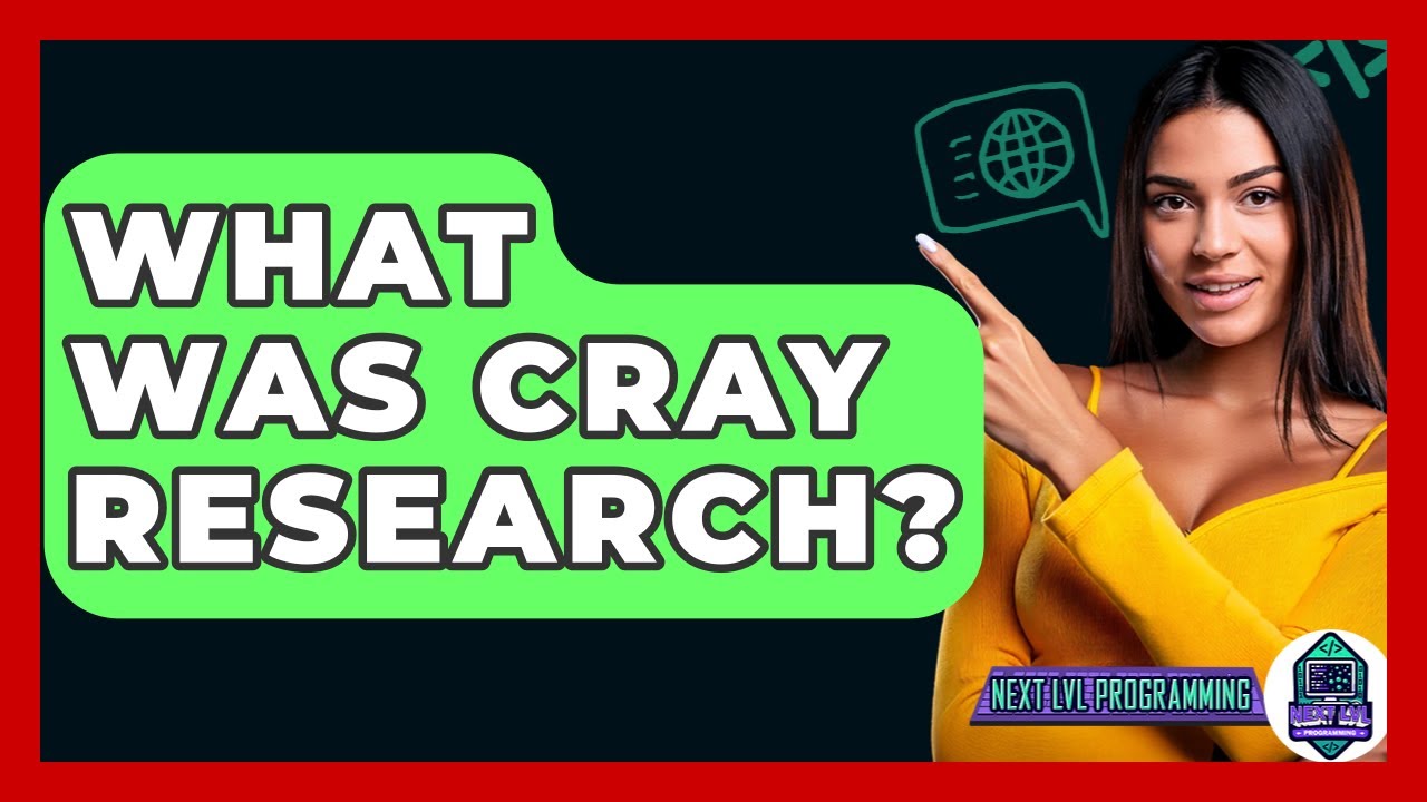 What Was Cray Research? - Next LVL Programming