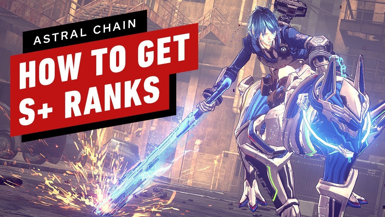 Astral Chain - How to Get S+ Ranks Guide