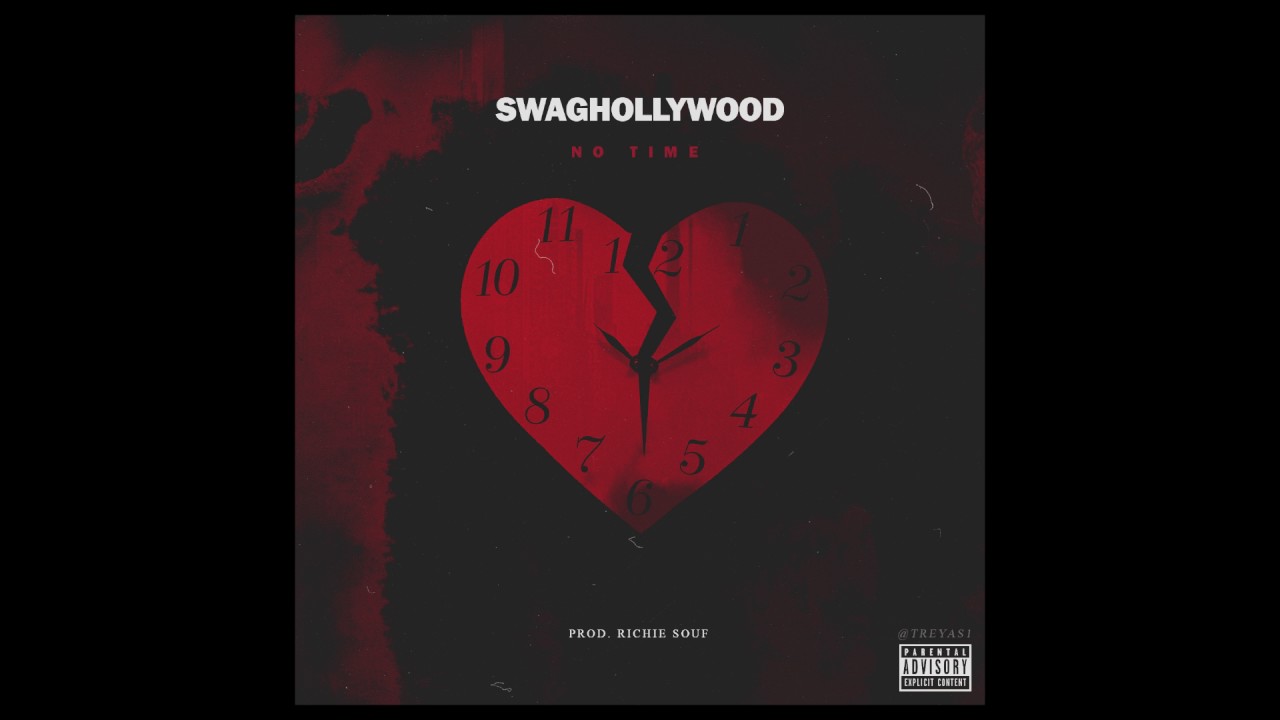 Swaghollywood - No Time (prod. by Richie Souf)