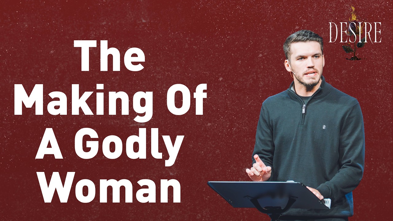 THE MAKING OF A GODLY WOMAN