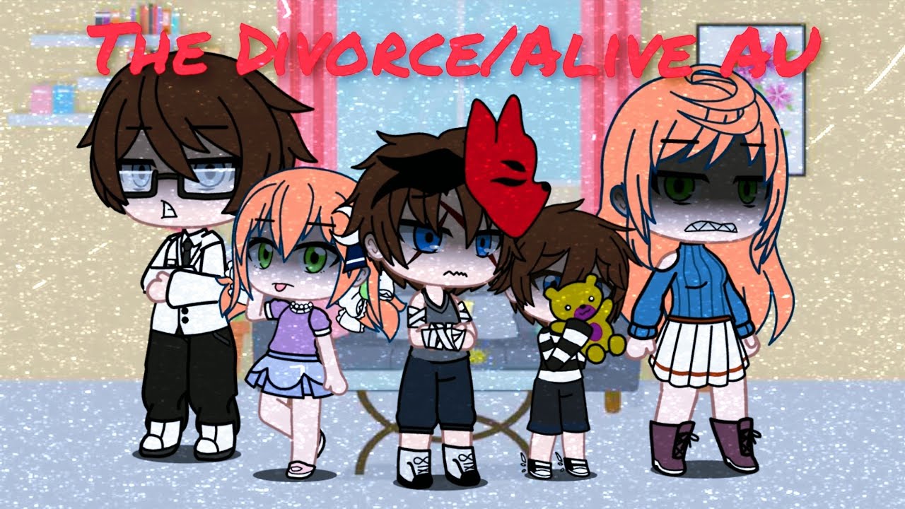 The Divorce-Afton Family-Divorce/Alive AU-MY AU-(23/30)