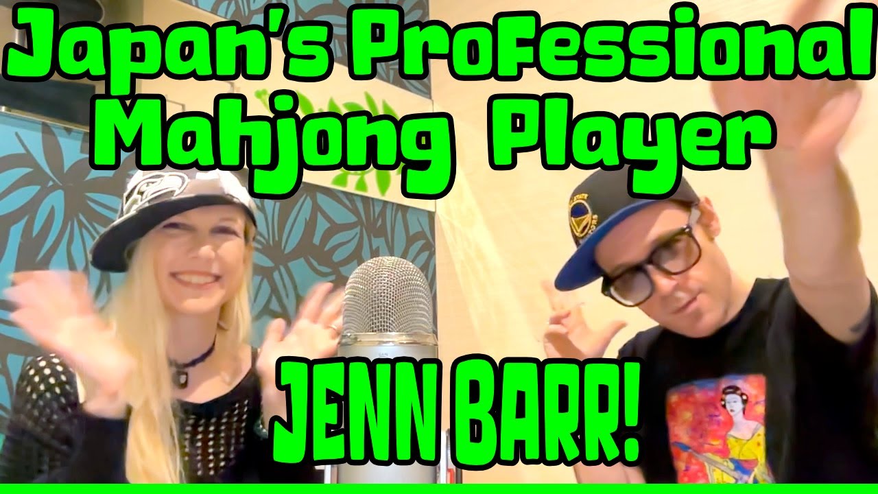 A Conversation with Professional Mahjong Player, Jenn Barr!just now