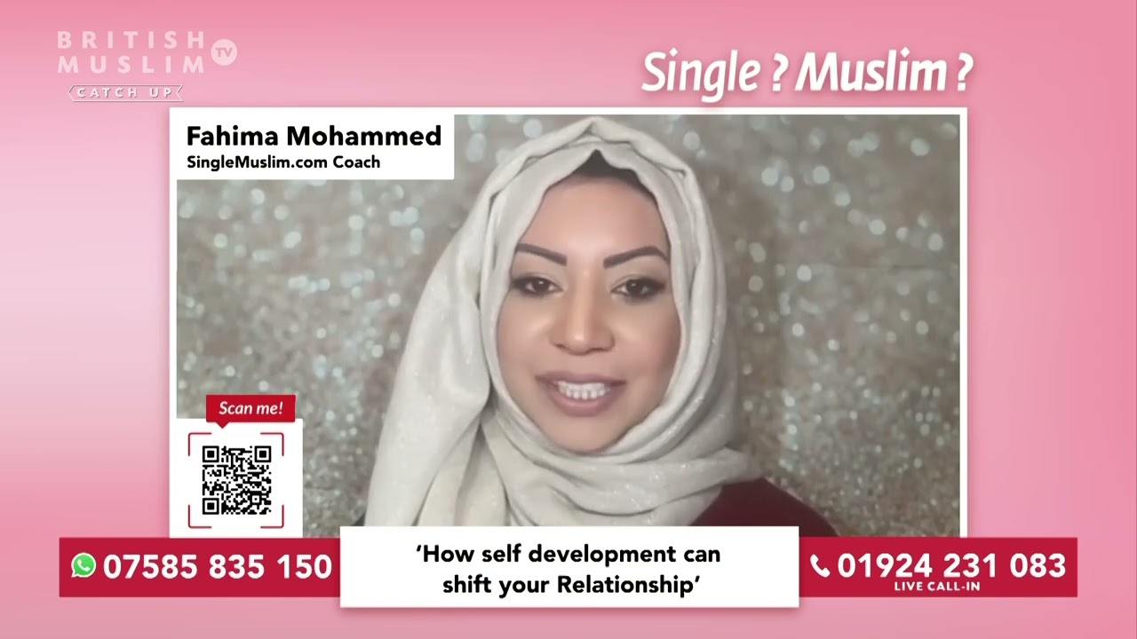 How Self Development can shift your Relationship - Single Muslim LIVE - Episode 72