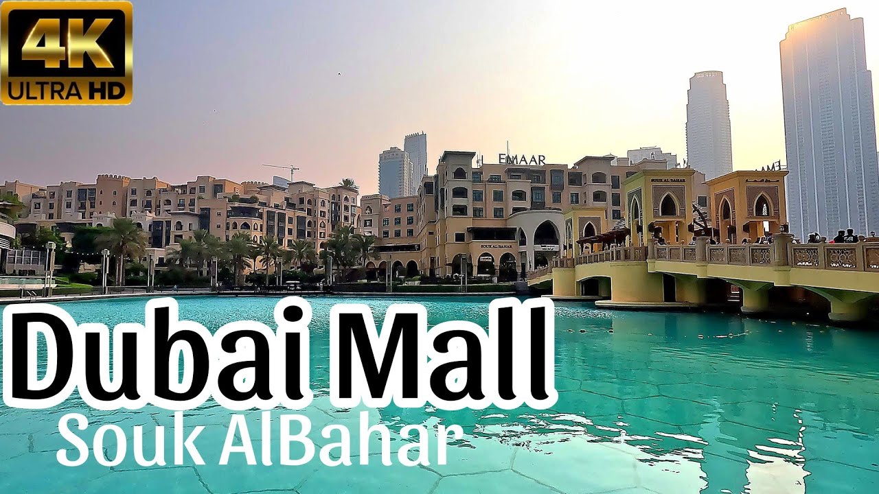 Dubai Mall Souk Al Bahar Visit the Arabesque hub for shopping, dining and entertainment (4K).