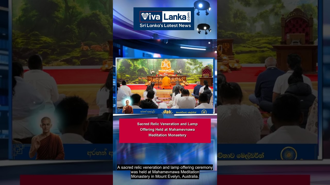 Sacred Relic Veneration and Lamp Offering Held at Mahamevnawa Meditation Monastery