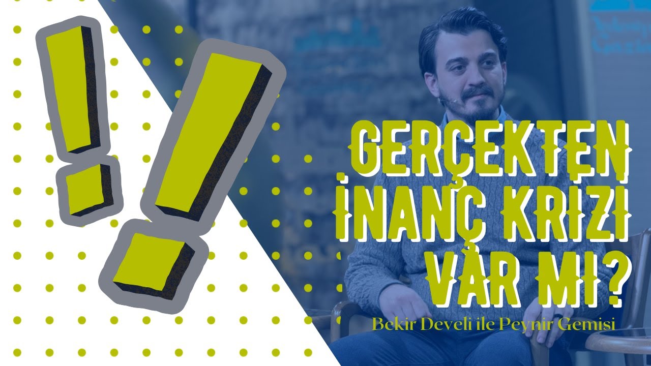 Gerçekten İnanç Krizi Var mı? - Peynir Gemisi