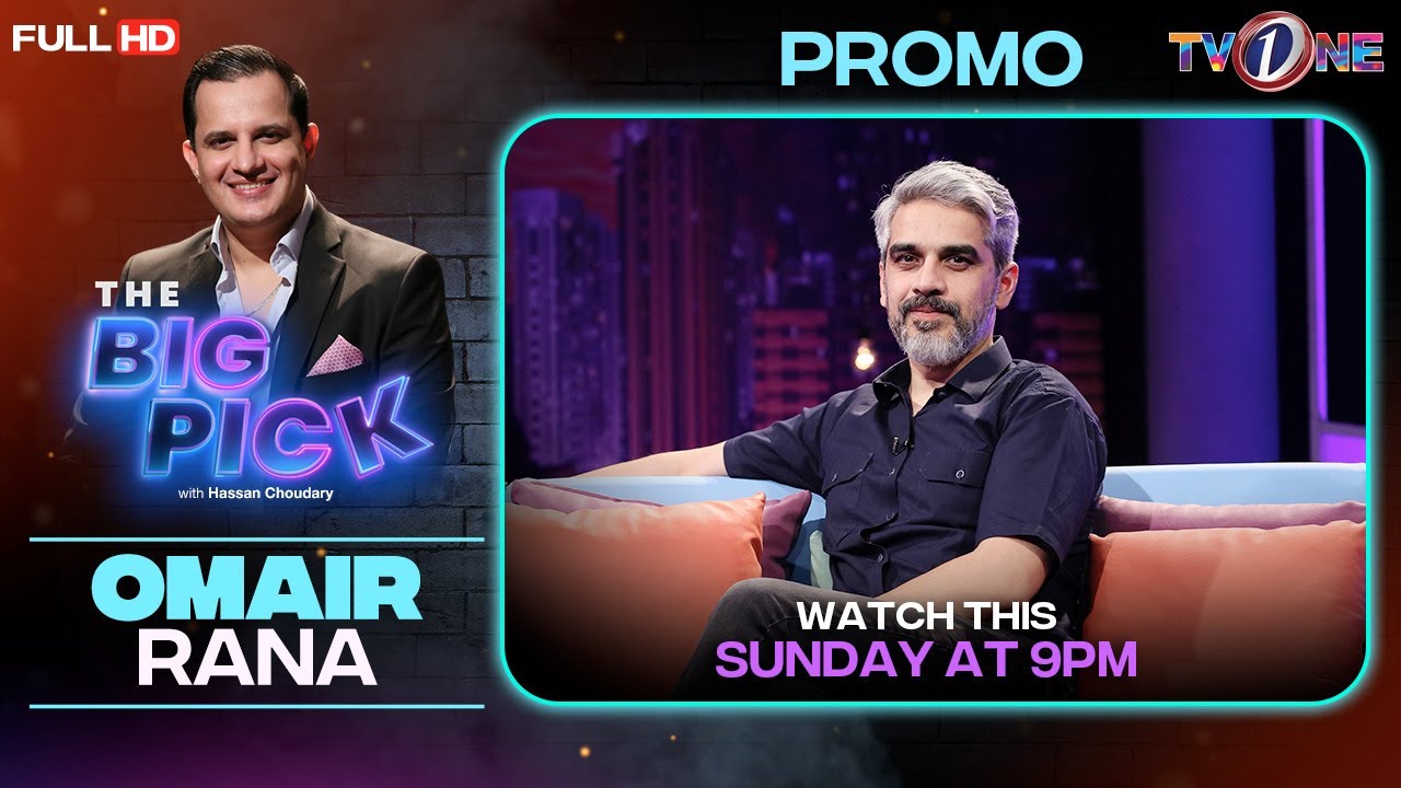 The Big Pick | Hassan Choudary | Omair Rana | Promo | Sunday At 9 PM | TVONE #TheBigPick #TVONE