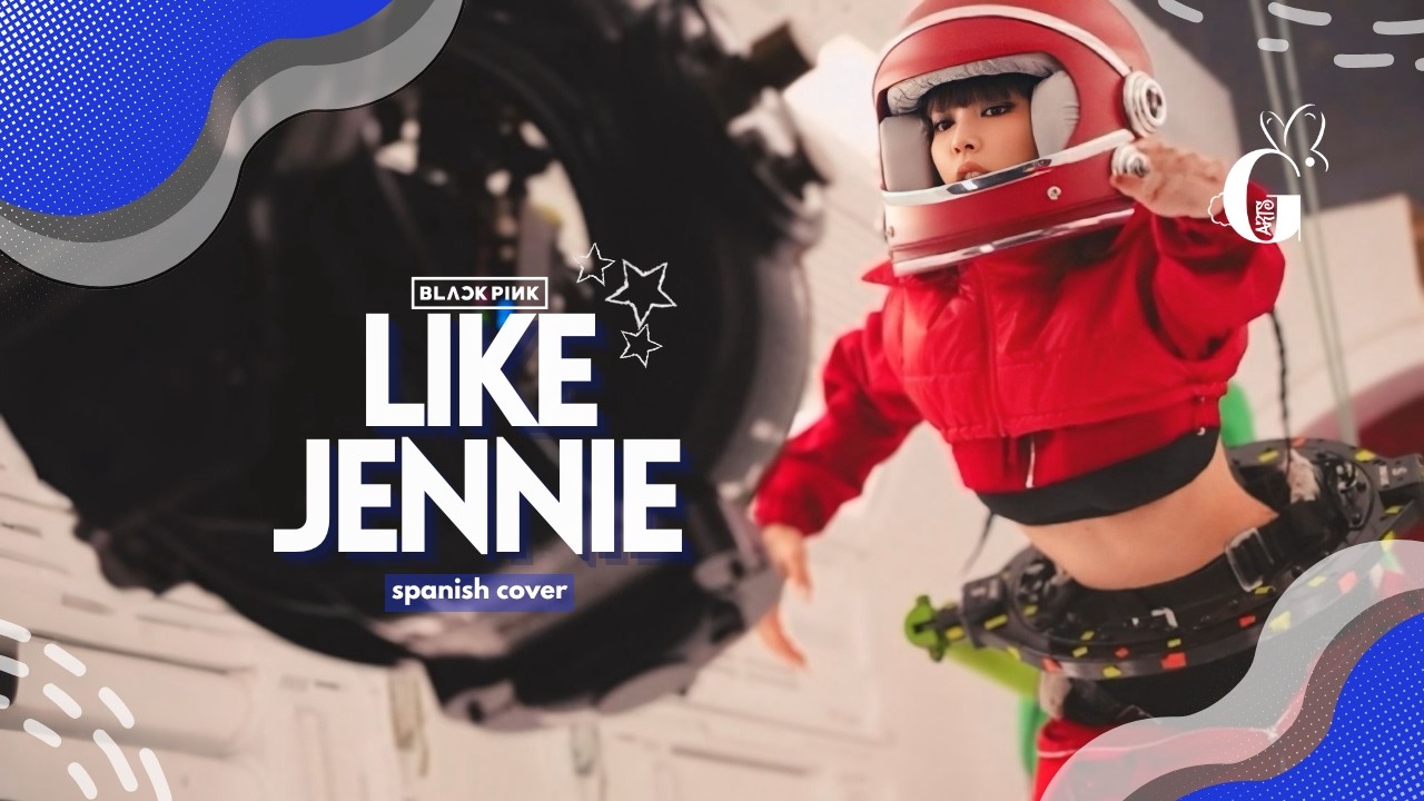 GARTS🐰ྀིྀིྀིྀིྀི ∦  JENNIE - like JENNIE  (COVER EN ESPAÑOL) ᕱᕱ