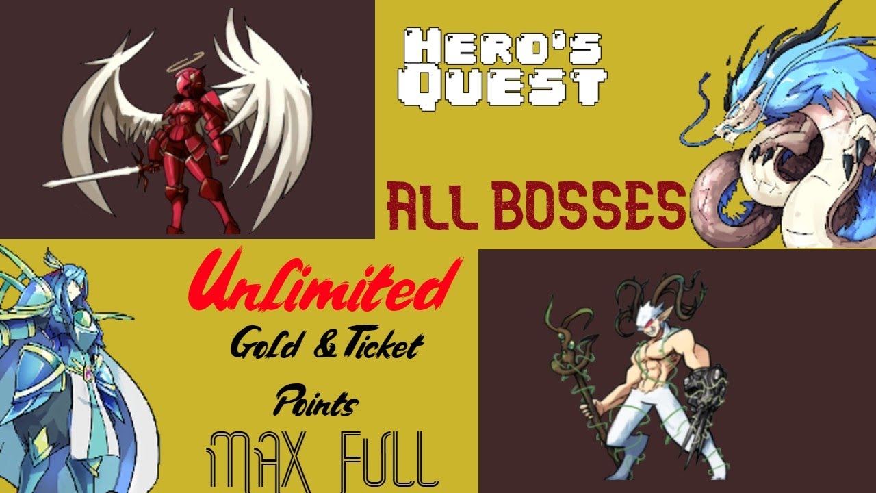 Hero's Quest Unlimited Golds, Tickets and Points ! ALL BOSSES