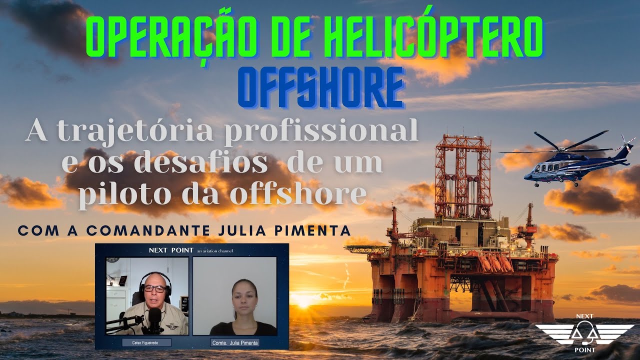 OPERAÇÃO DE HELICÓPTEROS OFFSHORE. A formação de um piloto offshore e os desafios desta operação.