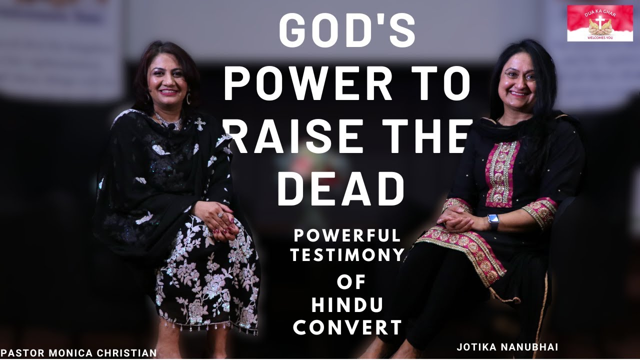 Testimony | GOD'S Power to Raise the DEAD | Hindu Convert Jotika Nanubhai | Pastor Monica Christian
