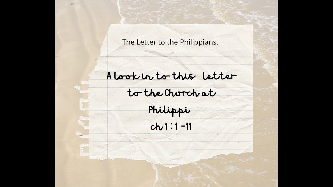 The Letter to Church of Philippi: Philippians Ch1:9-11