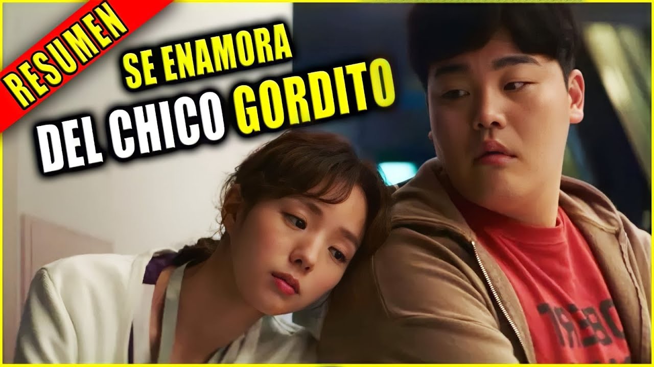 👉 resumen : ENFERMERA SE ENAMORA DEL CHICO GORDITO - SWEET & SOUR pel&iacute;cula NETFLIX | Ahora te cuento