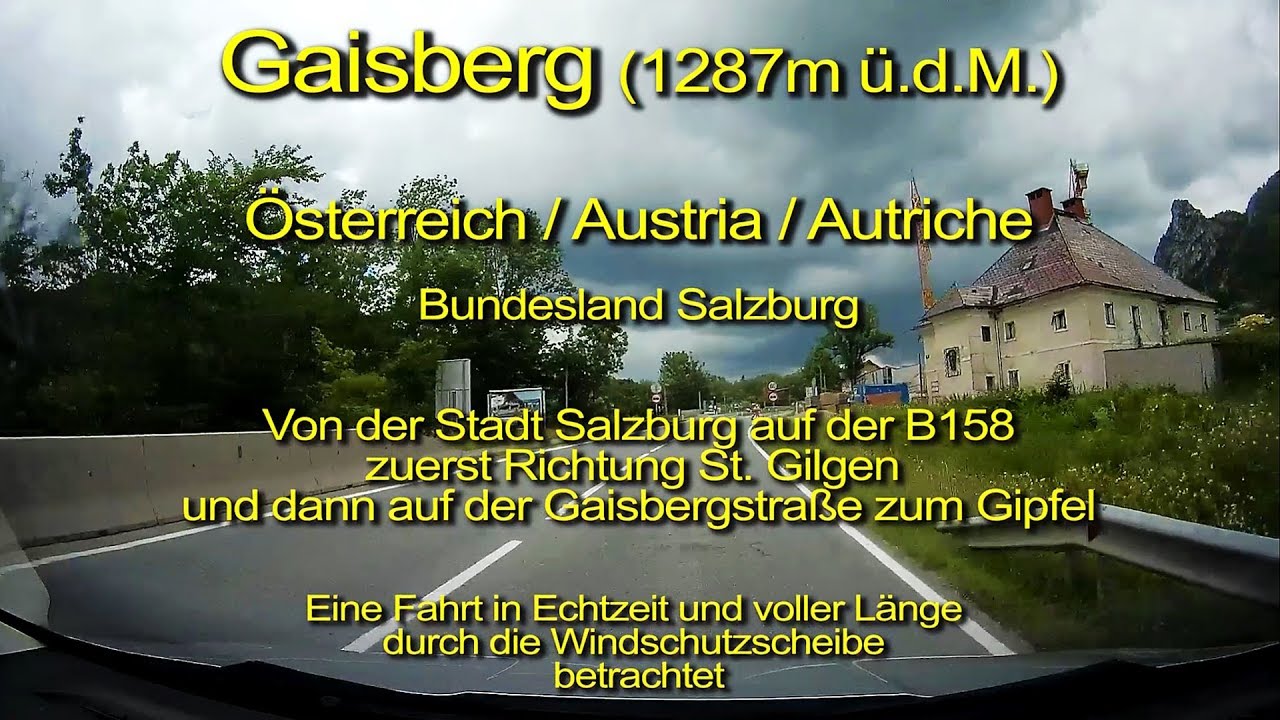 Gaisberg (1287m ü.d.M.) – Real time driving & komplett / Österreich / Austria / Autriche