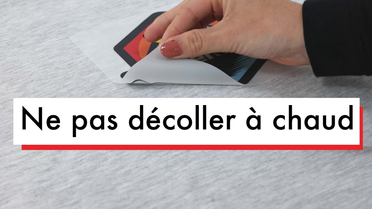 Ne pas décoller le transfert à chaud - Erreurs fréquentes