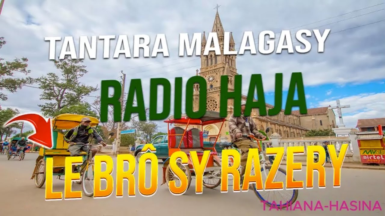 Le Brô sy Razery - RADIO HAJA