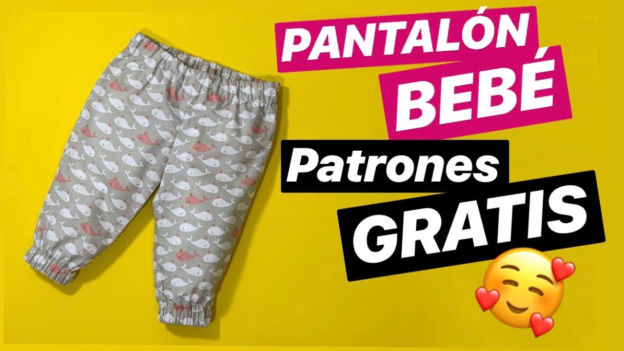 Pantalones bebe PATRONES GRATIS!!!!! [1 a 4 años] 😍👶