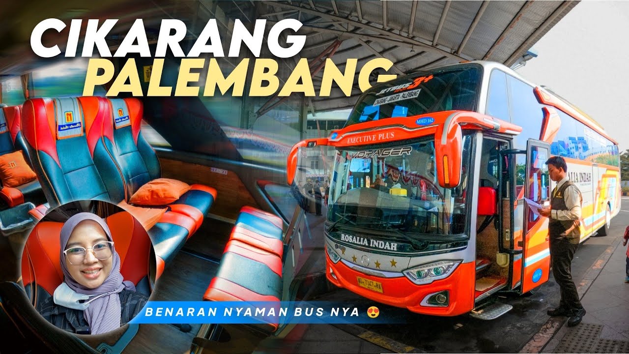 CEPAT & NYAMAN‼️Trip Bus ROSALIA INDAH Cikarang-Palembang