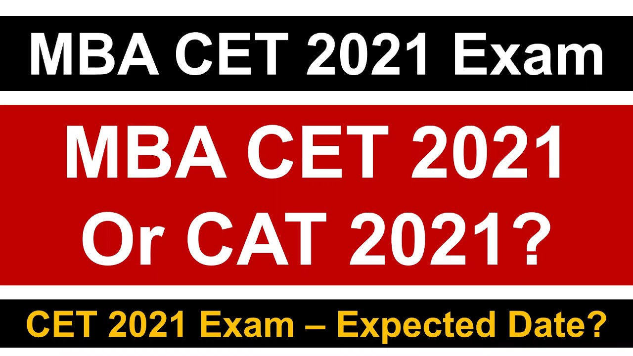 What to Focus: MBA CET 2021 or  CAT 2021 || Expected CET Date || Must Watch