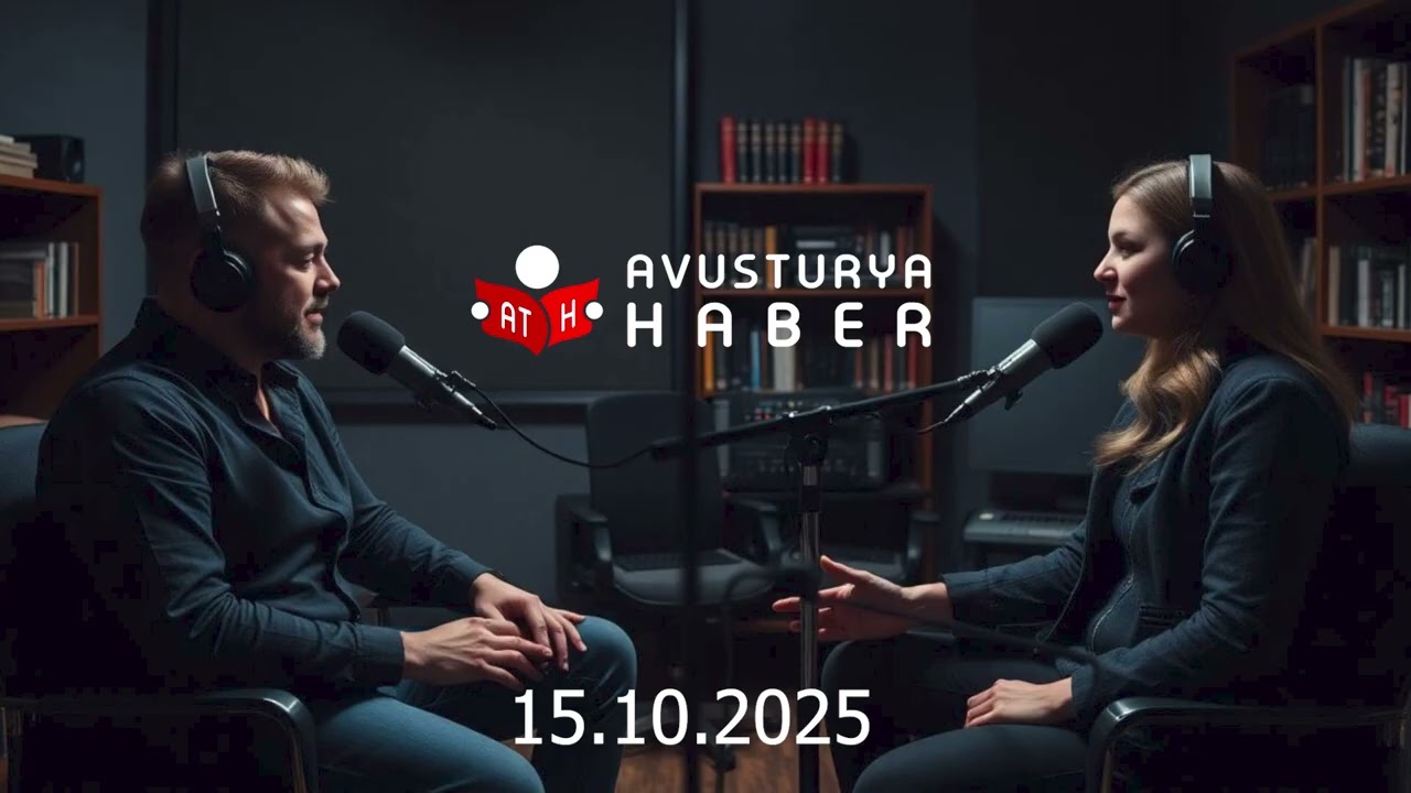 15.10.2025 G&uuml;n&uuml;n Yorumu - Avusturya Haber