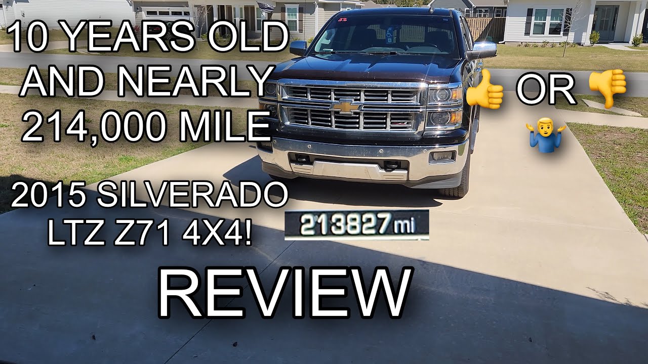 2015 Chevy Silverado LTZ Z71 4x4 - 10-Year, 214,000 Mile Real Owner Review!